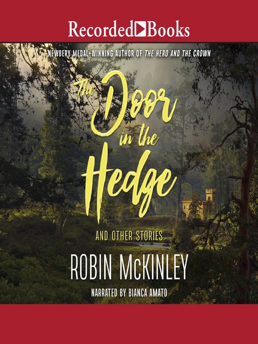 Title details for The Door in the Hedge by Robin McKinley - Available